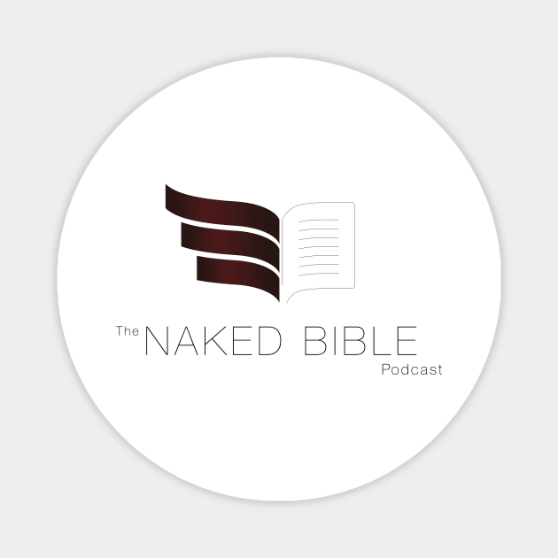 Naked Bible Podcast Magnet by Naked Bible